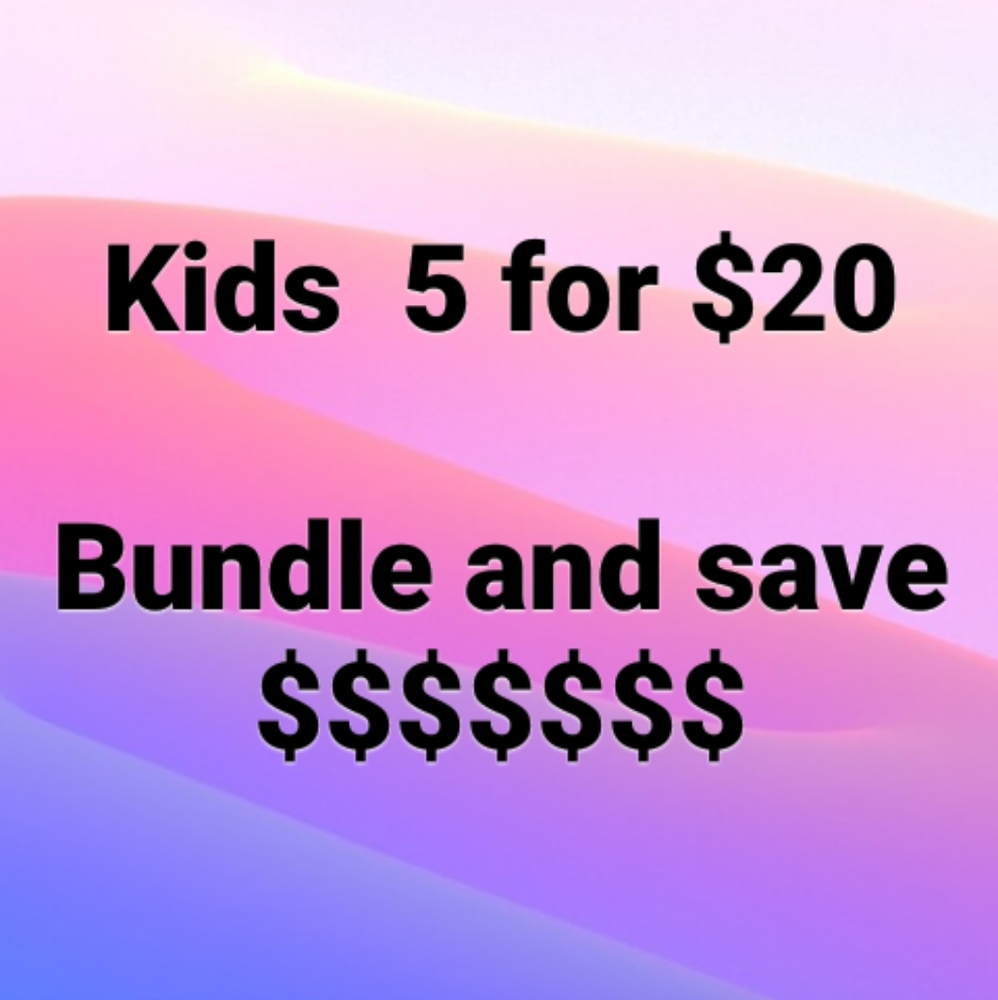 *Not for sale * Bundle kids items and save